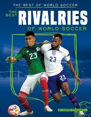 Best Rivalries of World Soccer - Chr?s McDougall - cover