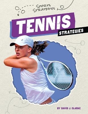 Tennis Strategies - David J Clarke - cover