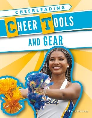 Cheer Tools and Gear - Carla Mooney - cover