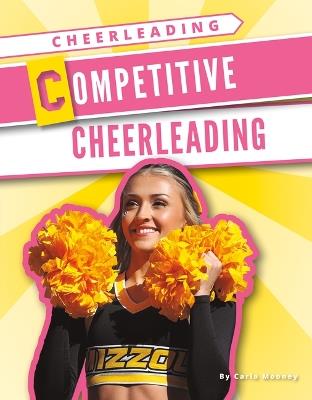 Competitive Cheerleading - Carla Mooney - cover