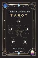 The Five-Card Pentagram Tarot: A Guide to Reading Your Tarot Cards and The Five-Card Pentagram Layout - Marv Machura - cover