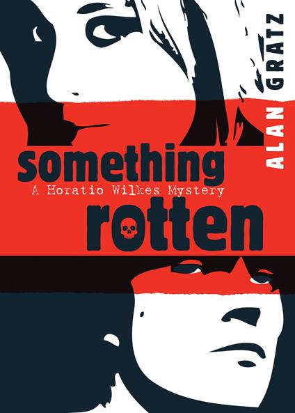 Something Rotten - Alan M. Gratz - ebook