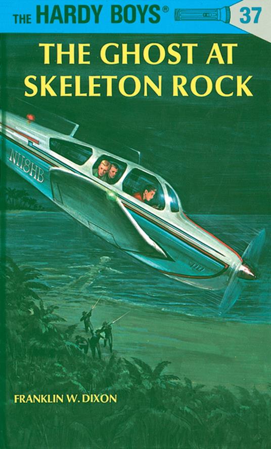 Hardy Boys 37: The Ghost at Skeleton Rock - Franklin W. Dixon - ebook