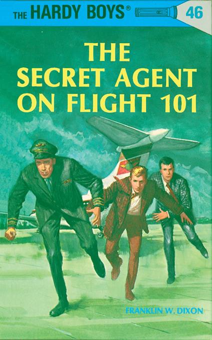 Hardy Boys 46: The Secret Agent on Flight 101 - Franklin W. Dixon - ebook