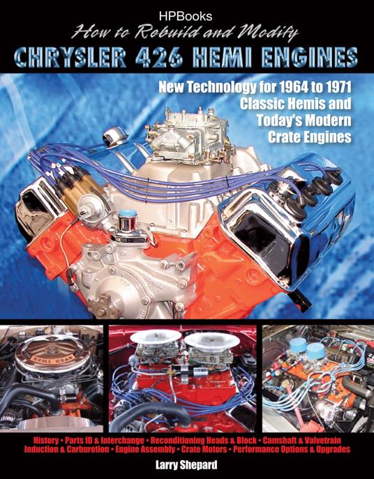 How to Rebuild and Modify Chrysler 426 Hemi EnginesHP1525