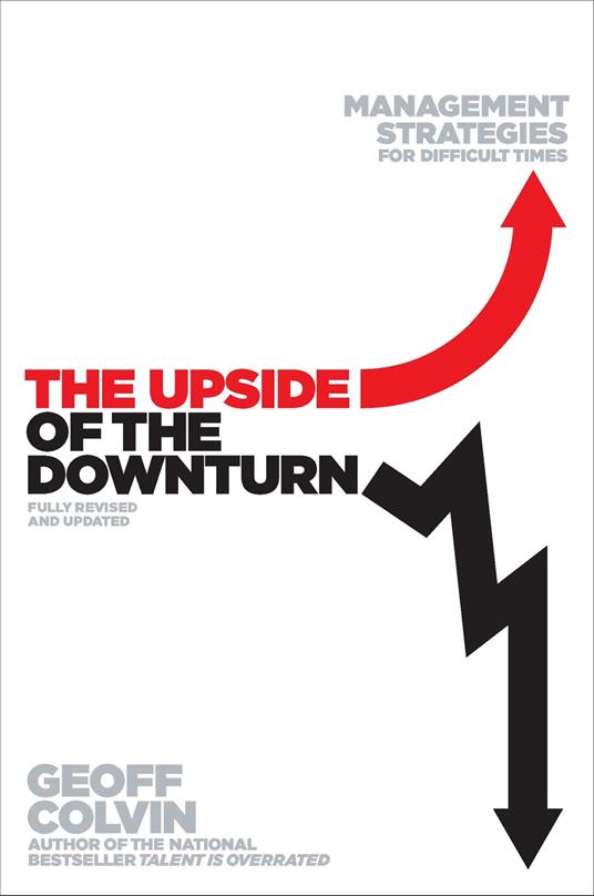 The Upside of the Downturn