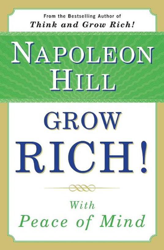 Grow Rich! With Peace of Mind