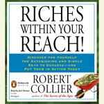 Riches Within Your Reach!