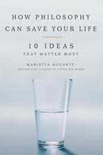 How Philosophy Can Save Your Life