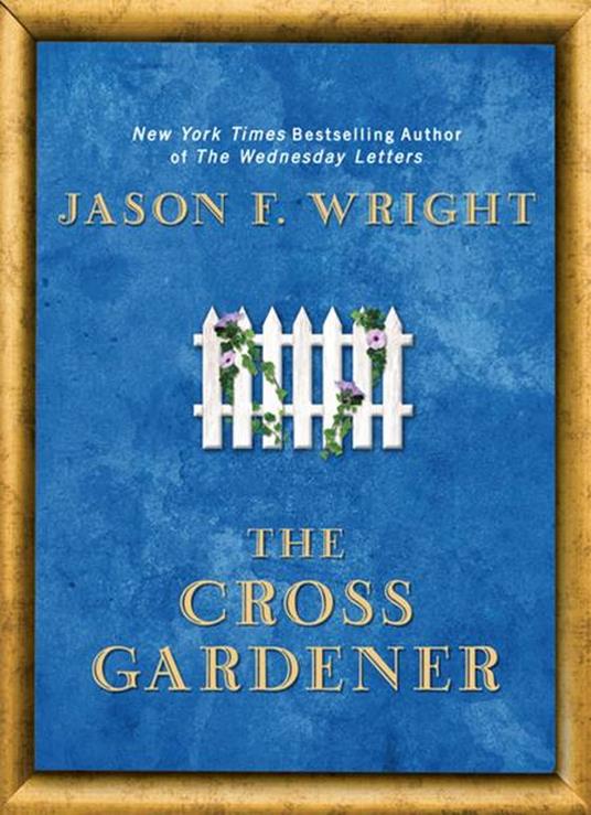 The Cross Gardener