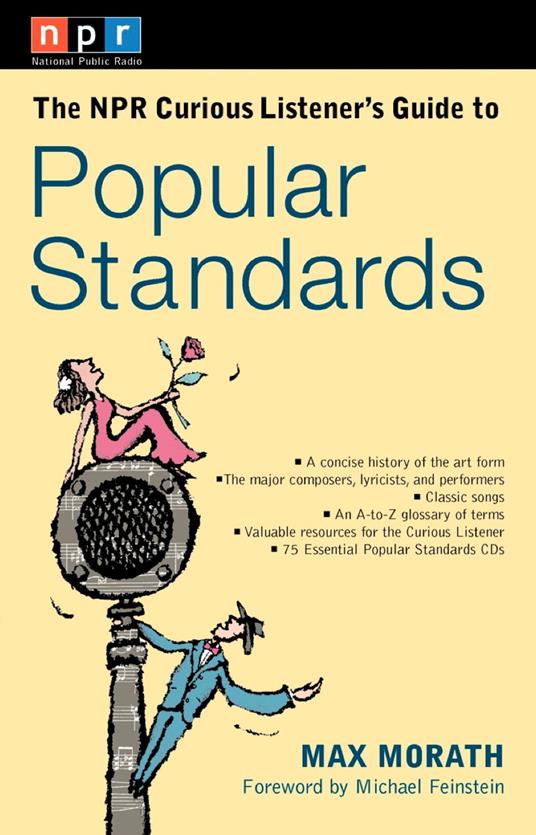 The NPR Curious Listener's Guide to Popular Standards