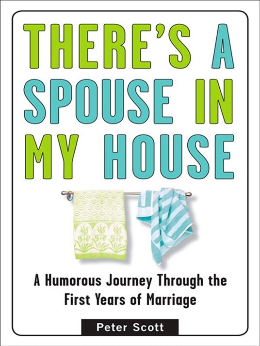 There's a Spouse in My House