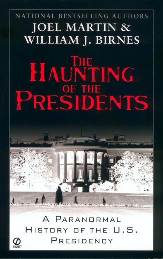 The Haunting of the Presidents