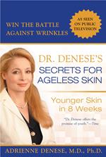 Dr. Denese's Secrets for Ageless Skin