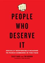 People Who Deserve It