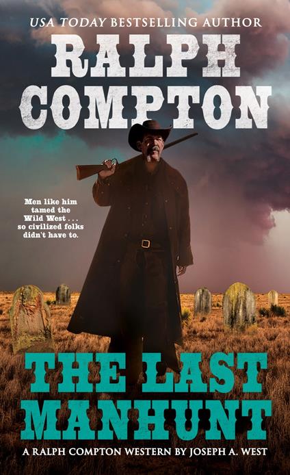 Ralph Compton the Last Manhunt