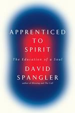 Apprenticed To Spirit