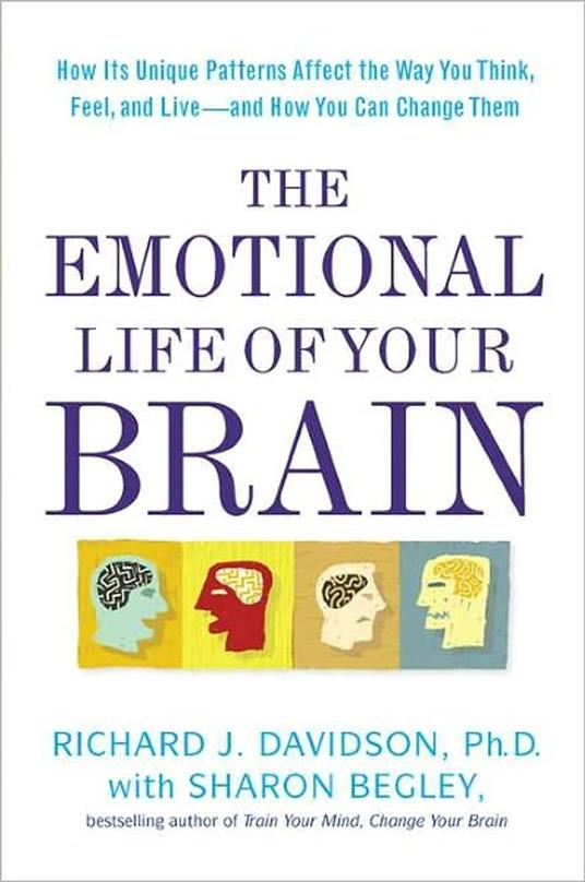 The Emotional Life of Your Brain