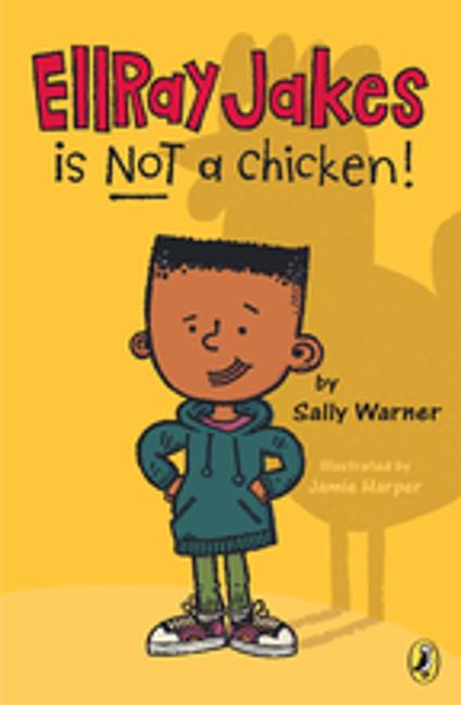 EllRay Jakes Is Not a Chicken - Sally Warner,Jamie Harper - ebook