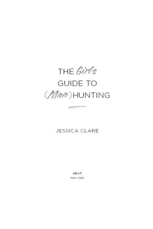 The Girl's Guide to (Man)Hunting