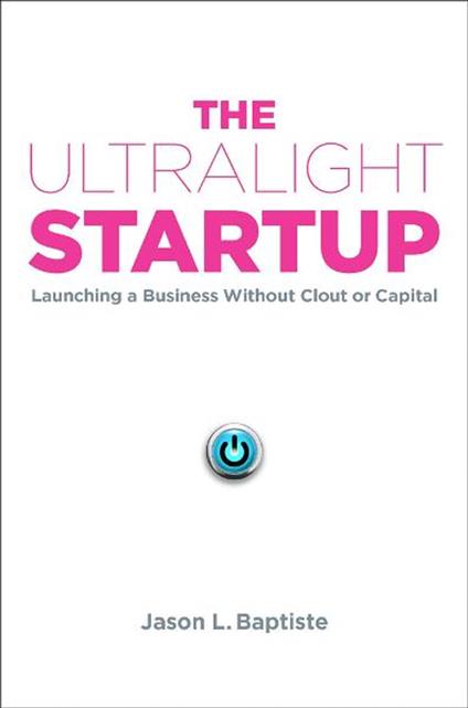 The Ultralight Startup