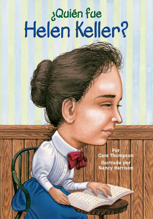 ¿Quién fue Helen Keller? - Who HQ,Gare Thompson,Nancy Harrison - ebook