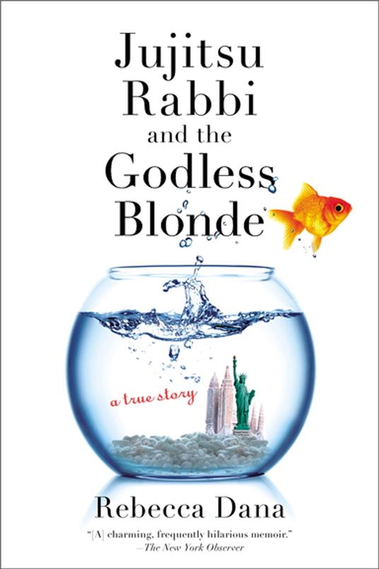 Jujitsu Rabbi and the Godless Blonde