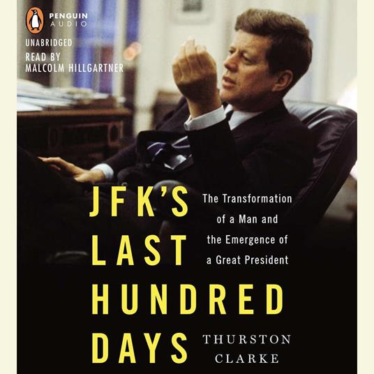 JFK's Last Hundred Days