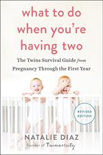 What to Do When You're Having Two