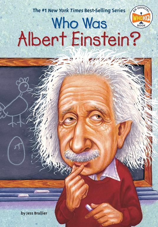Who Was Albert Einstein? - Jess Brallier,Who HQ,Robert Andrew Parker - ebook