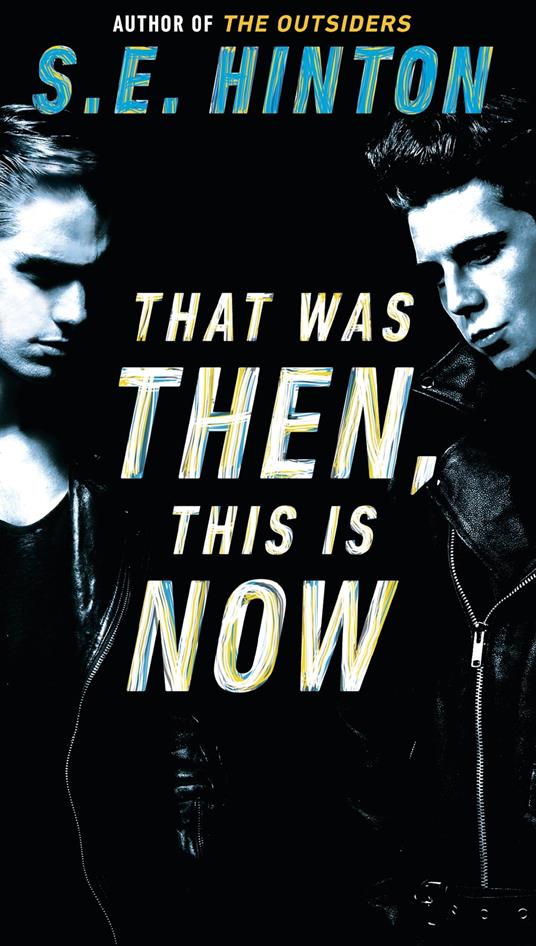 That Was Then, This Is Now - S. E. Hinton - ebook