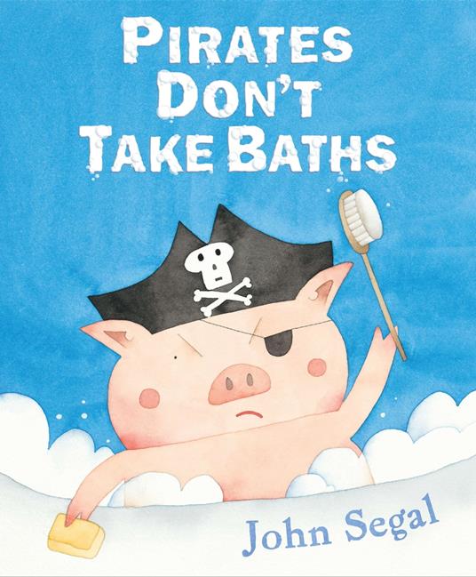 Pirates Don't Take Baths - John Segal - ebook