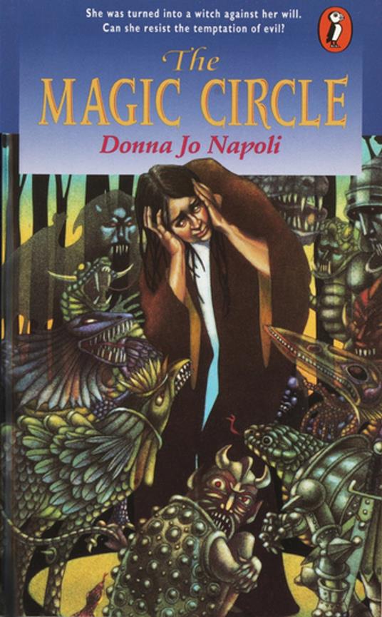 The Magic Circle - Donna Jo Napoli - ebook