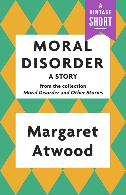 Moral Disorder: A Story