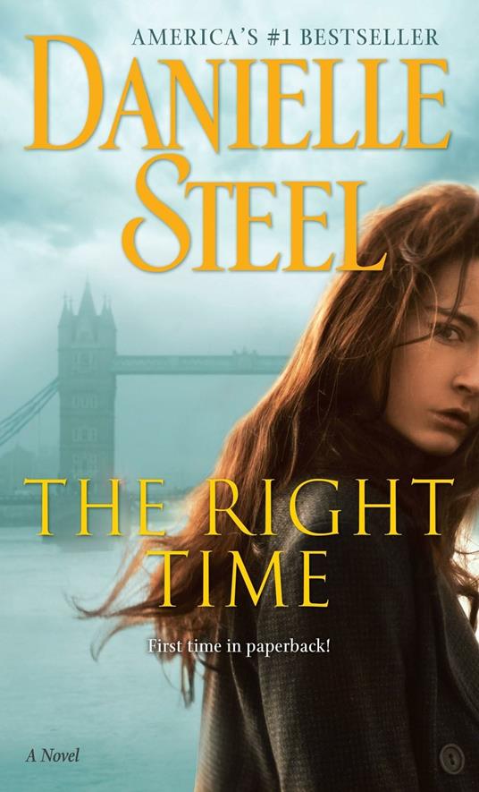 The Right Time: A Novel - Danielle Steel - cover