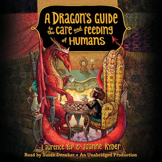 A Dragon's Guide to the Care and Feeding of Humans