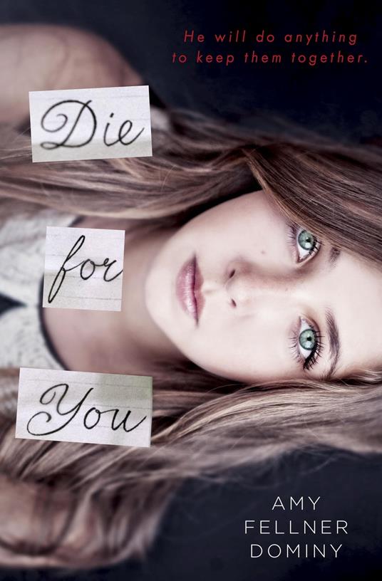 Die for You - Amy Fellner Dominy - ebook