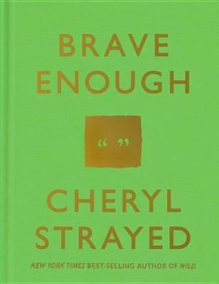 Brave Enough - Cheryl Strayed - cover