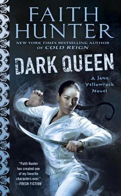 Dark Queen: A Jane Yellowrock Movel - Faith Hunter - cover