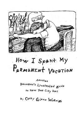 how I spent my permanant vacation - Glenn Wernig - cover