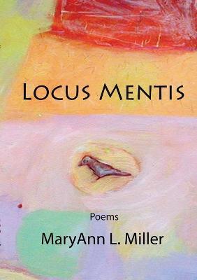 Locus Mentis - MaryAnn Miller - cover