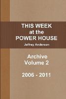 THIS WEEK at the POWER HOUSE Archive Volume 2 - Jeffrey Anderson - cover