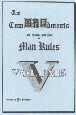 The ComMANsments; The Official Guide Book to Man Rules, Volume V - Joseph Greene - cover