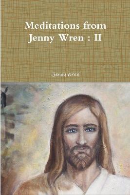 Meditations from Jenny Wren : II - Jenny Wren - cover