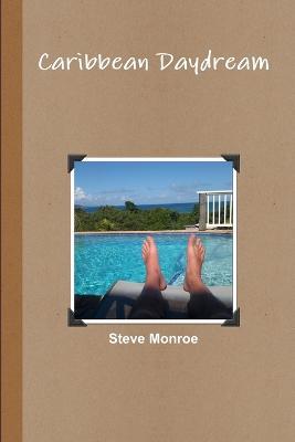 Caribbean Daydream - Steve Monroe - cover