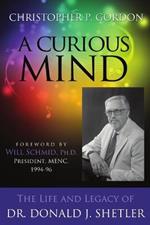 A Curious Mind: The Life and Legacy of Dr. Donald J. Shetler