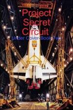 Project Secret Circuit (