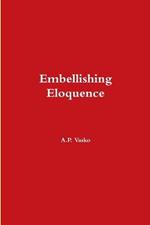 Embellishing Eloquence