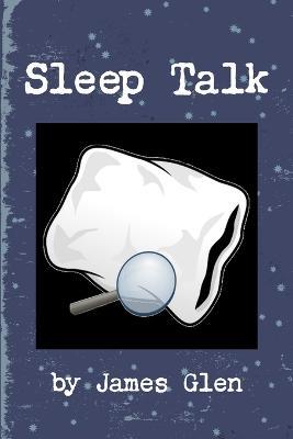 Sleep Talk - James Glen - cover