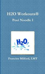 H2O Workouts(R): Pool Noodle I